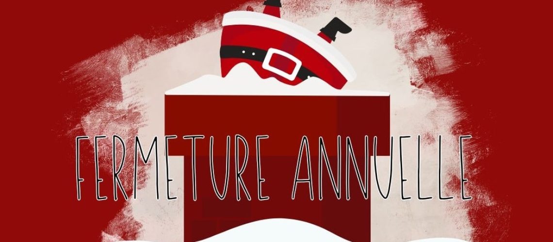 Fermeture annuelle Point-Justice